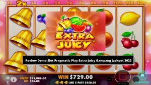Review Demo Slot Pragmatic Play Extra Juicy Gampang Jackpot 2022